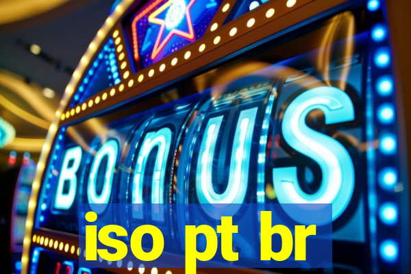 iso pt br